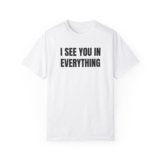 I See You In Everything Men's Cotton Round Neck Short Sleeve