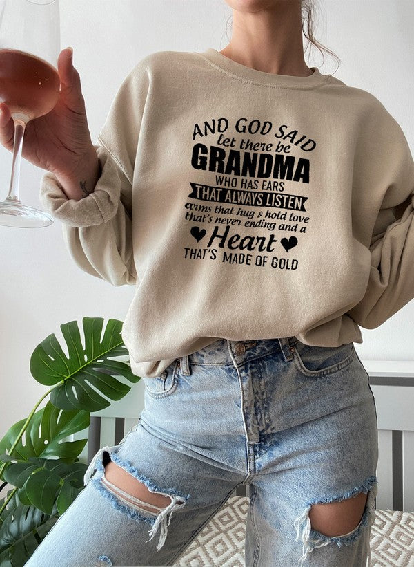 And God Said Let There Be Grandma Sweat Shirt