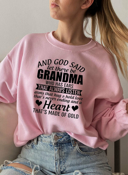 And God Said Let There Be Grandma Sweat Shirt