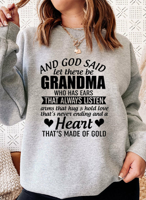 And God Said Let There Be Grandma Sweat Shirt