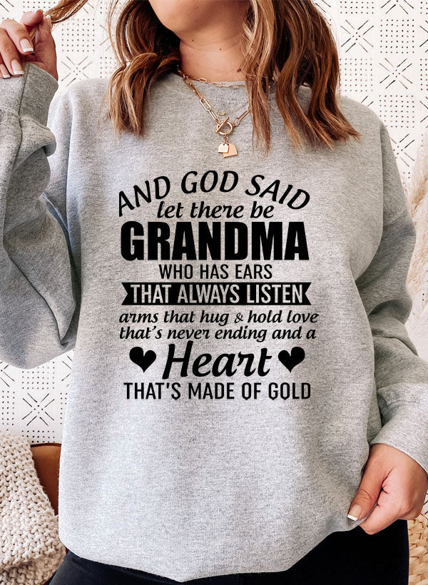 And God Said Let There Be Grandma Sweat Shirt