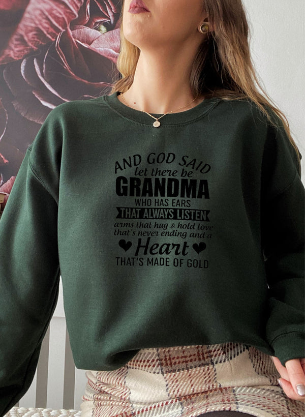 And God Said Let There Be Grandma Sweat Shirt