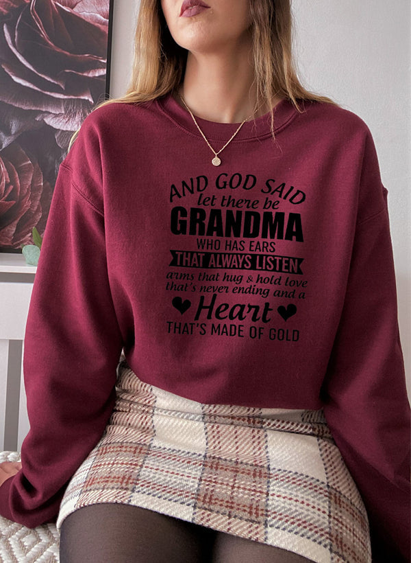 And God Said Let There Be Grandma Sweat Shirt