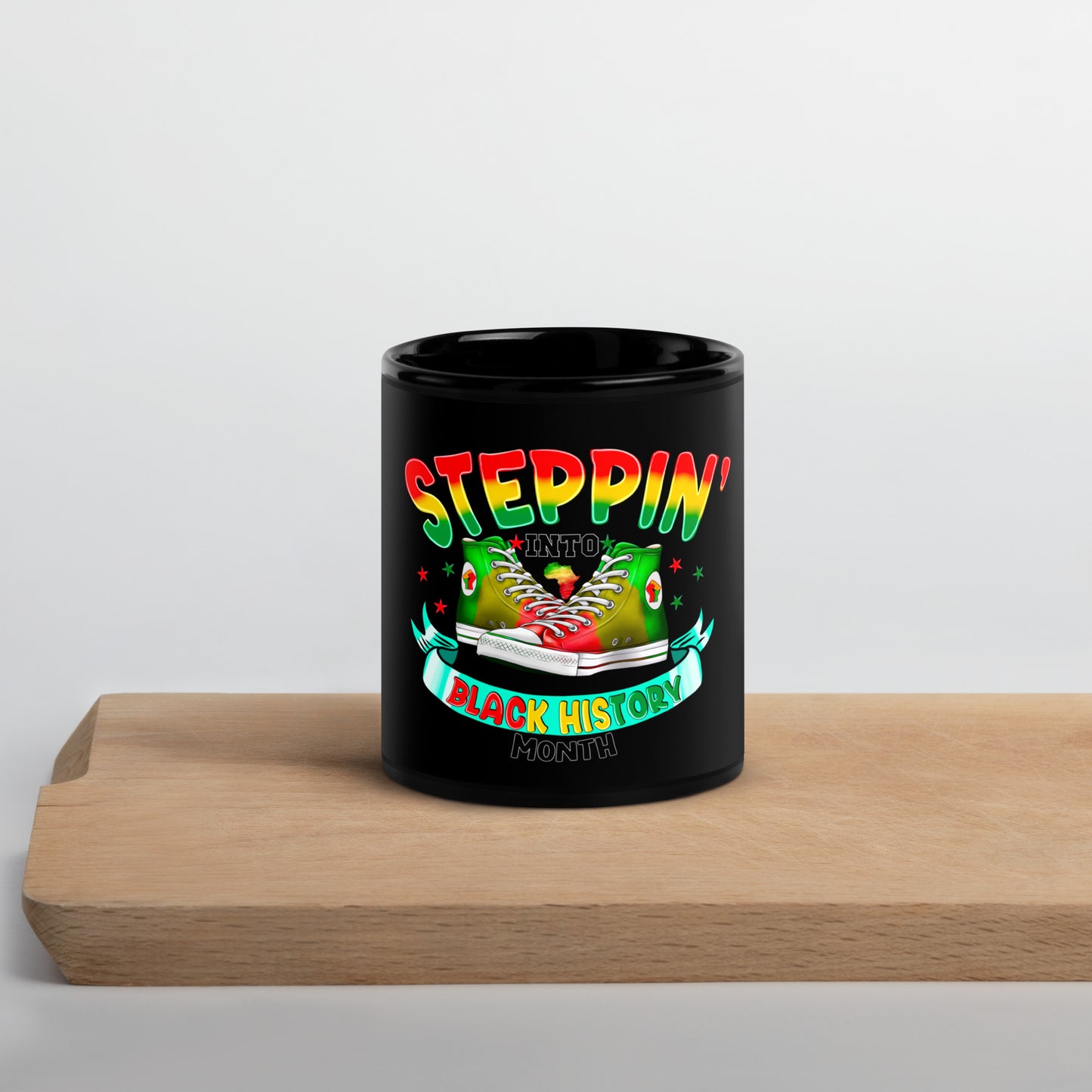 Black Glossy Mug - Steppin Into Black HIstory Month