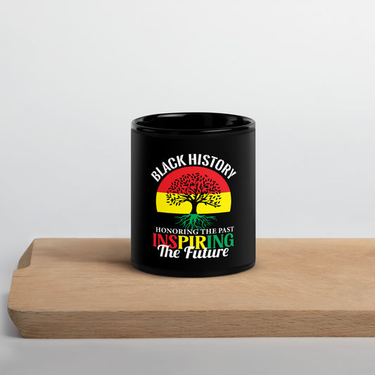 Black Glossy Mug - Black History Remembering the Past Inspiring the Future