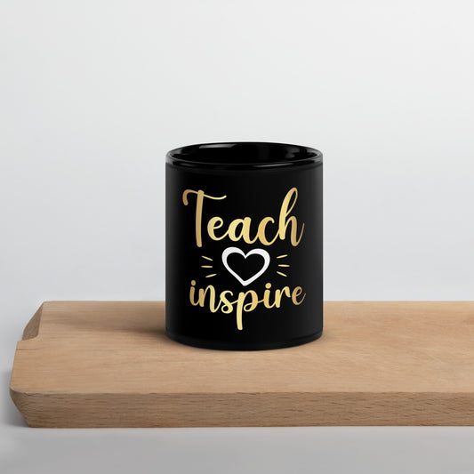 Black Glossy Mug -  Teach Love Inspire