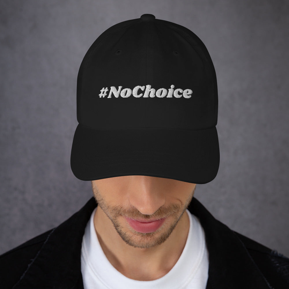 Dad hat - #NoChoice by CaBougieDo (White Thread)