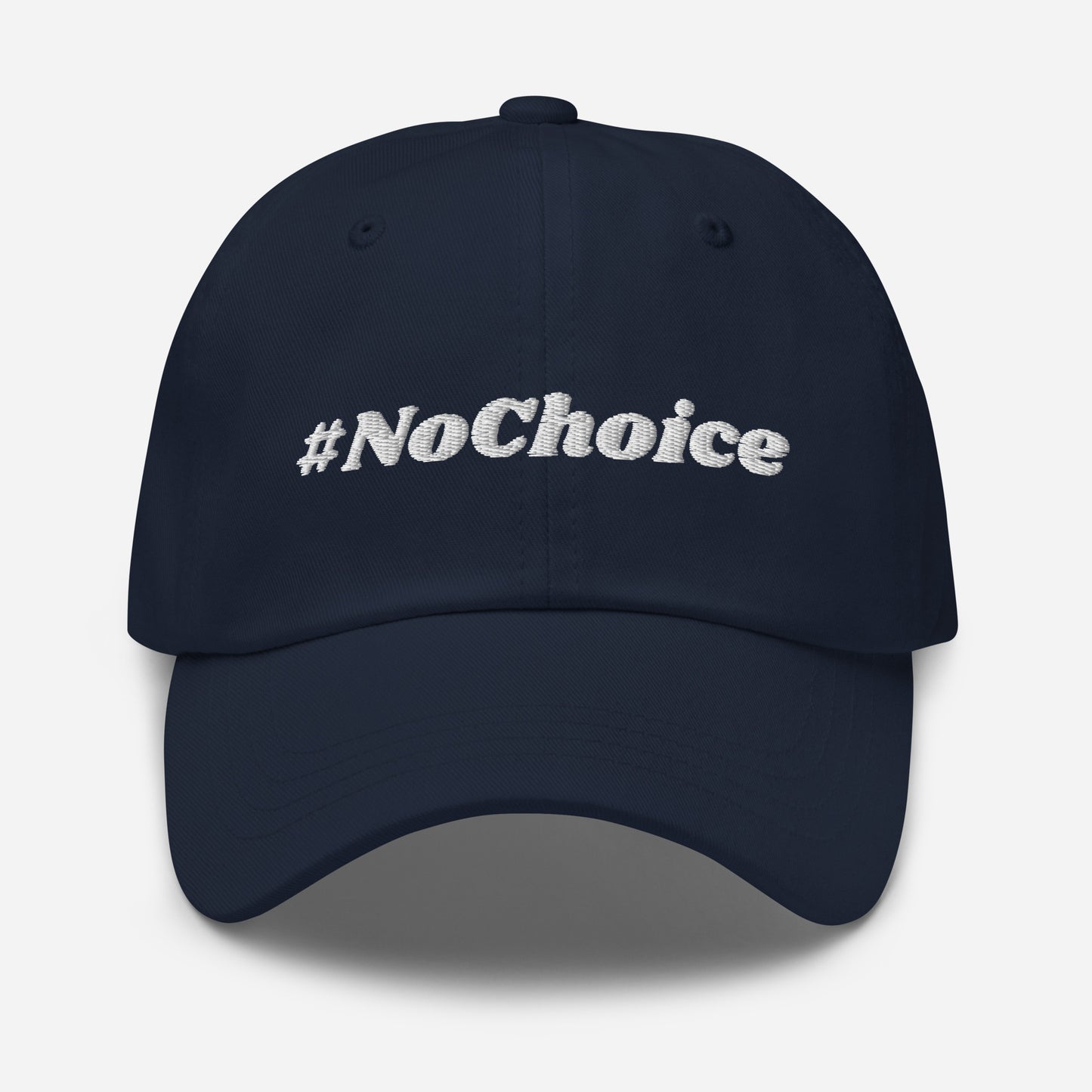 Dad hat - #NoChoice by CaBougieDo (White Thread)