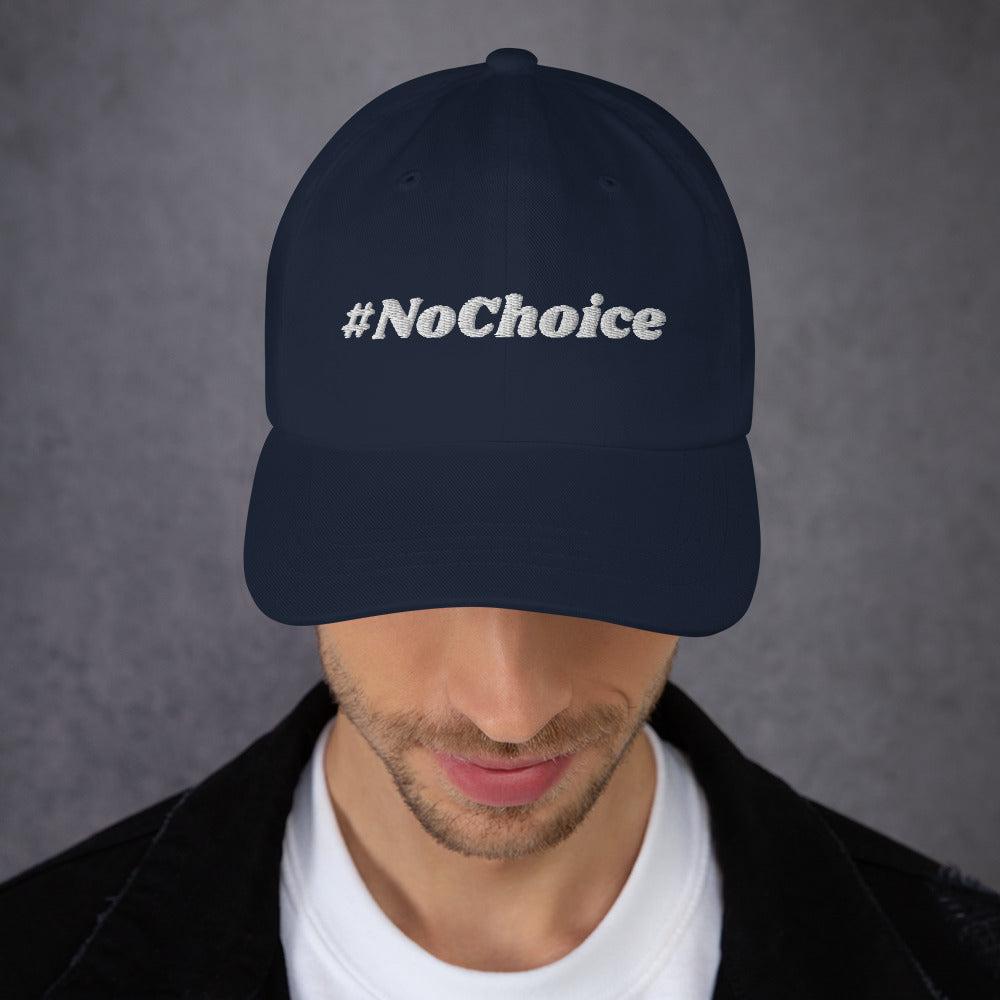 Dad hat - #NoChoice by CaBougieDo (White Thread)