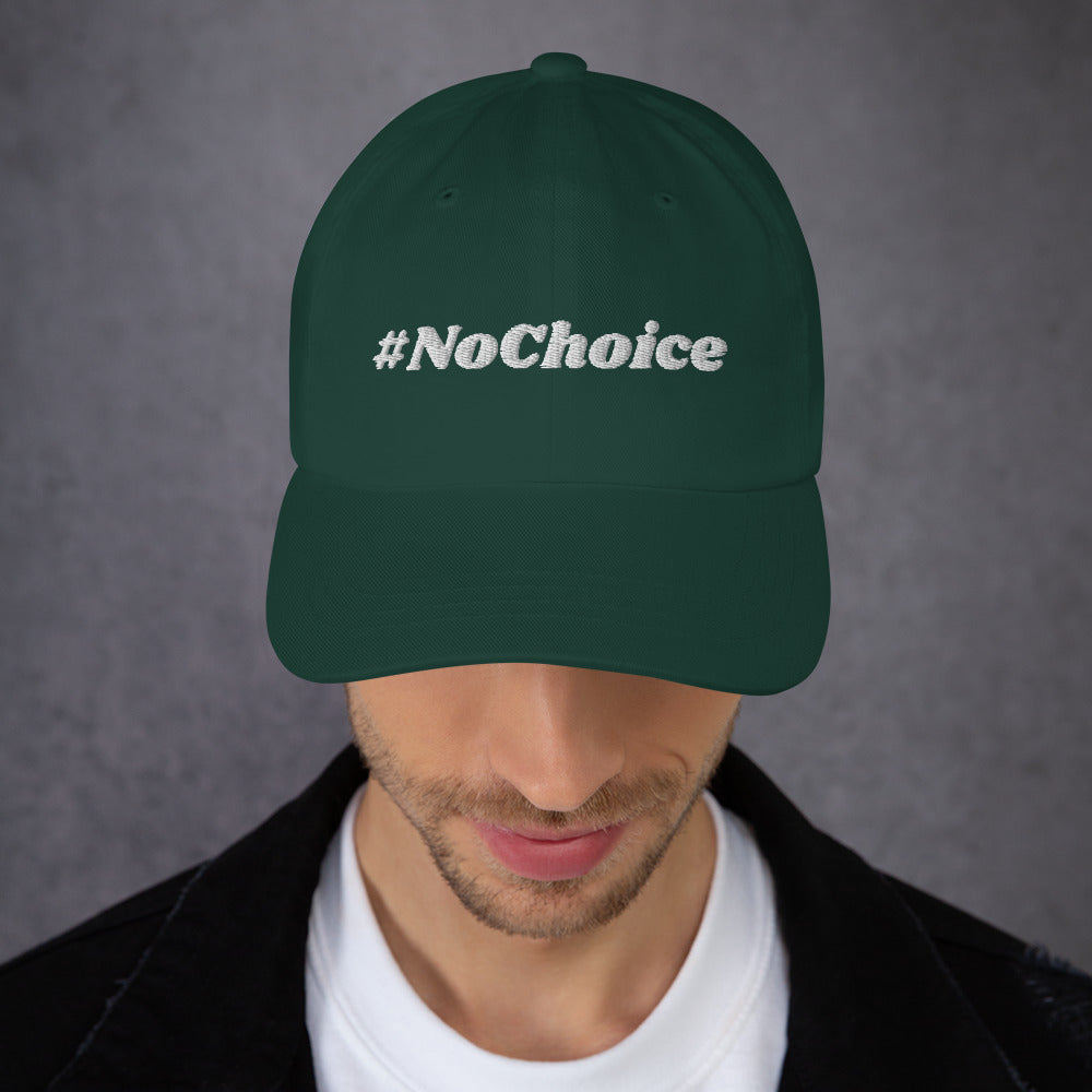 Dad hat - #NoChoice by CaBougieDo (White Thread)