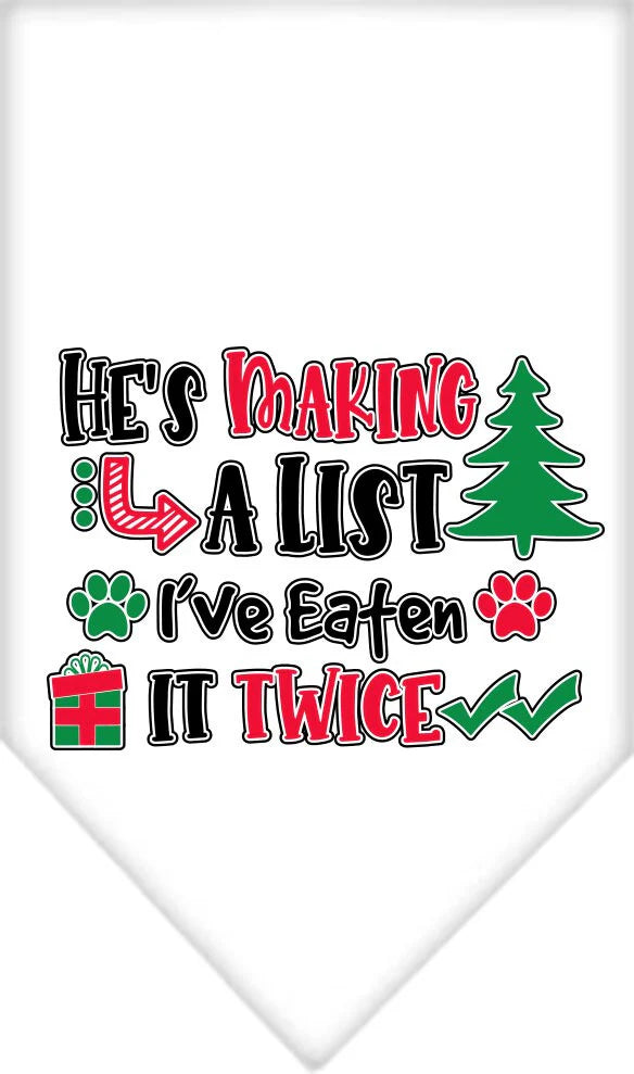 Christmas Pet and Dog Bandana Screen Printed "He's Making A List, I've Eaten It Twice"