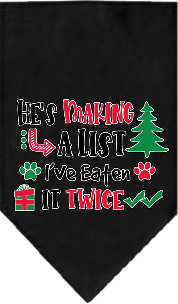 Christmas Pet and Dog Bandana Screen Printed "He's Making A List, I've Eaten It Twice"