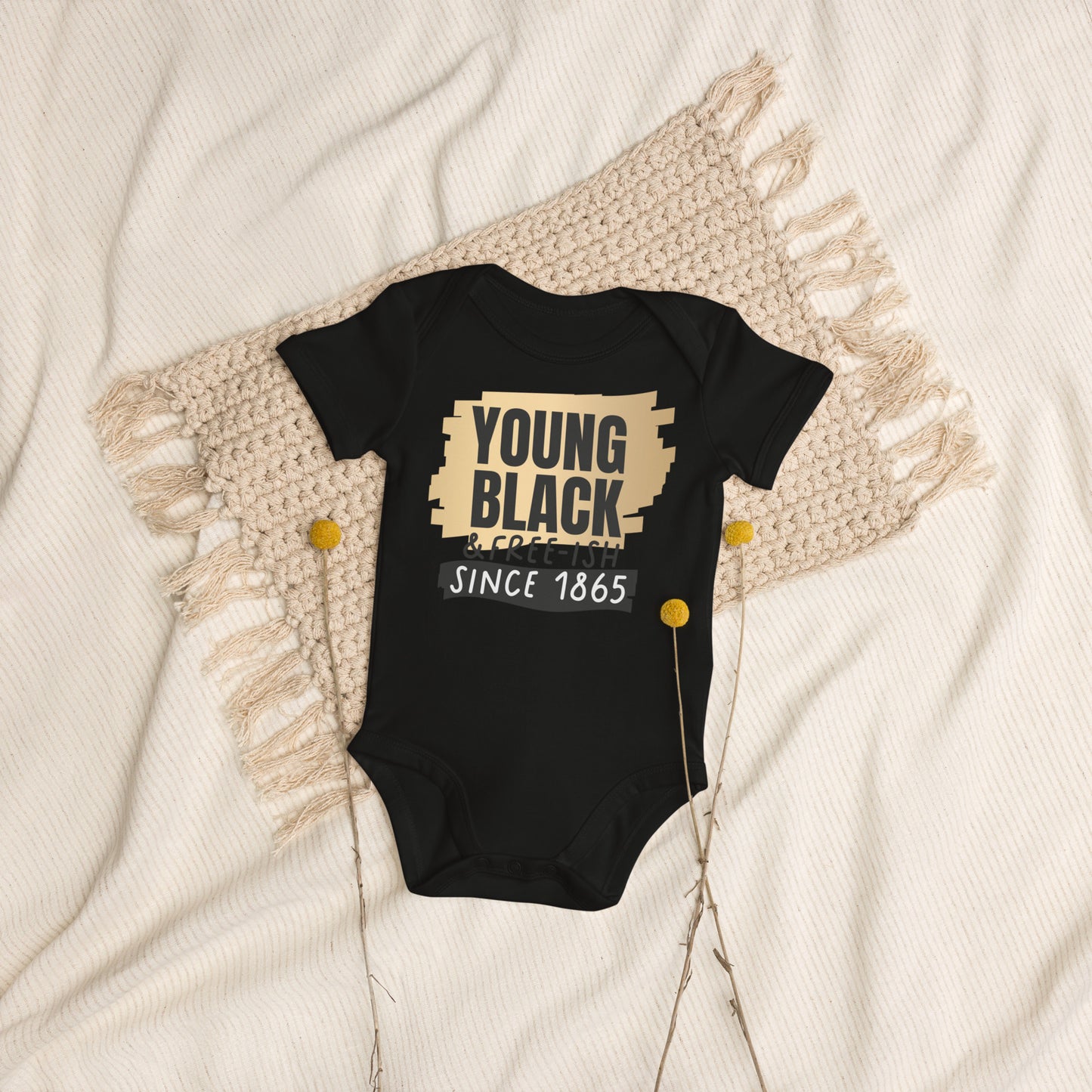 Organic cotton baby bodysuit -  Juneteenth Young Black Freeish Since 1865