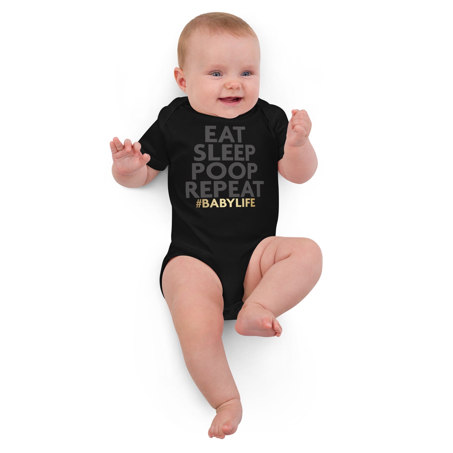 Organic cotton baby bodysuit - Eat Poop Sleep Repeat Baby Life