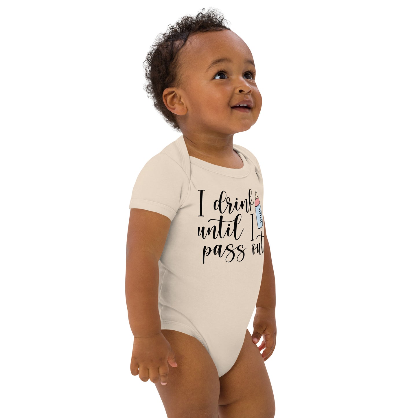 Organic cotton baby bodysuit - I Drink Until I Pass Out