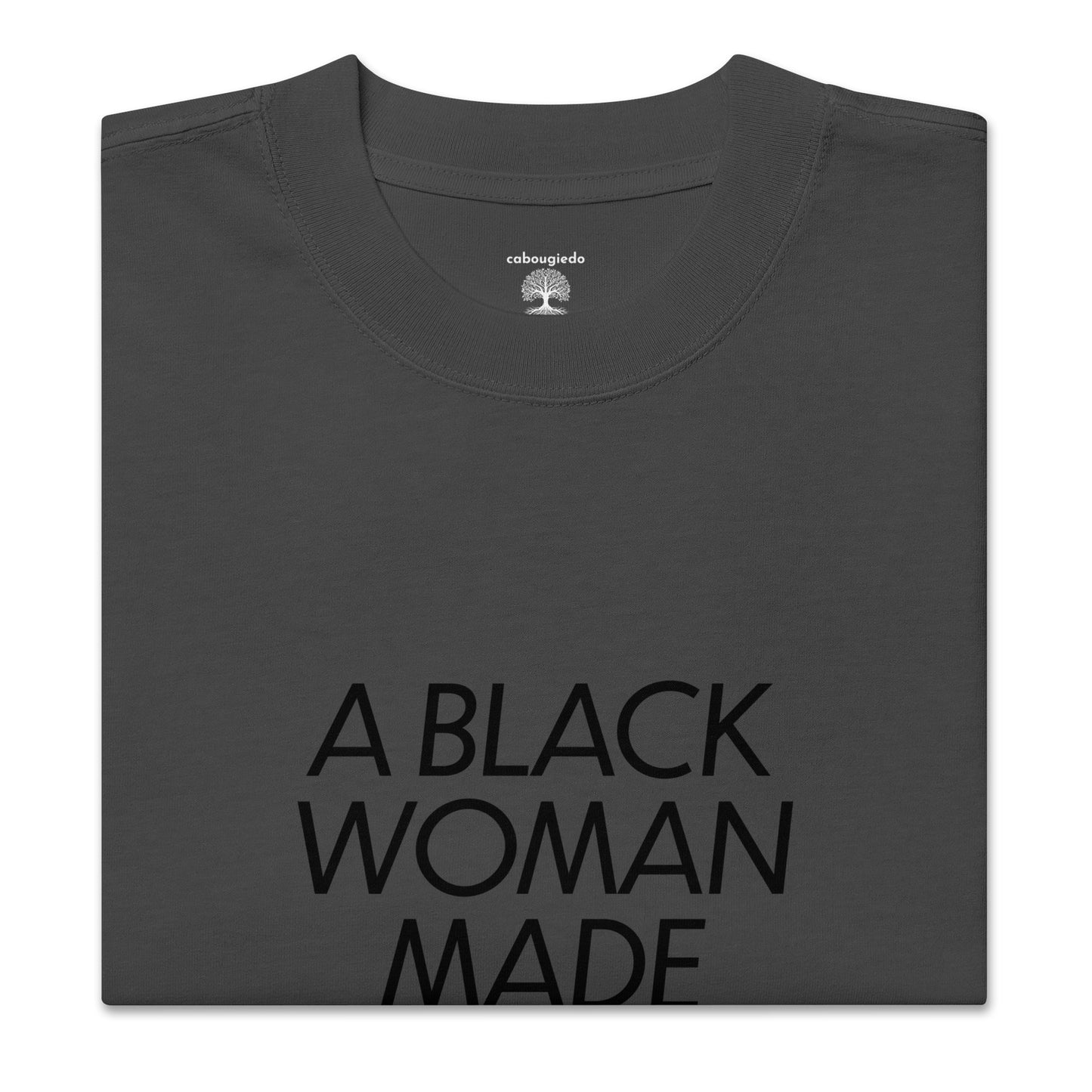 Oversized faded t-shirt - A Black Woman Made Me