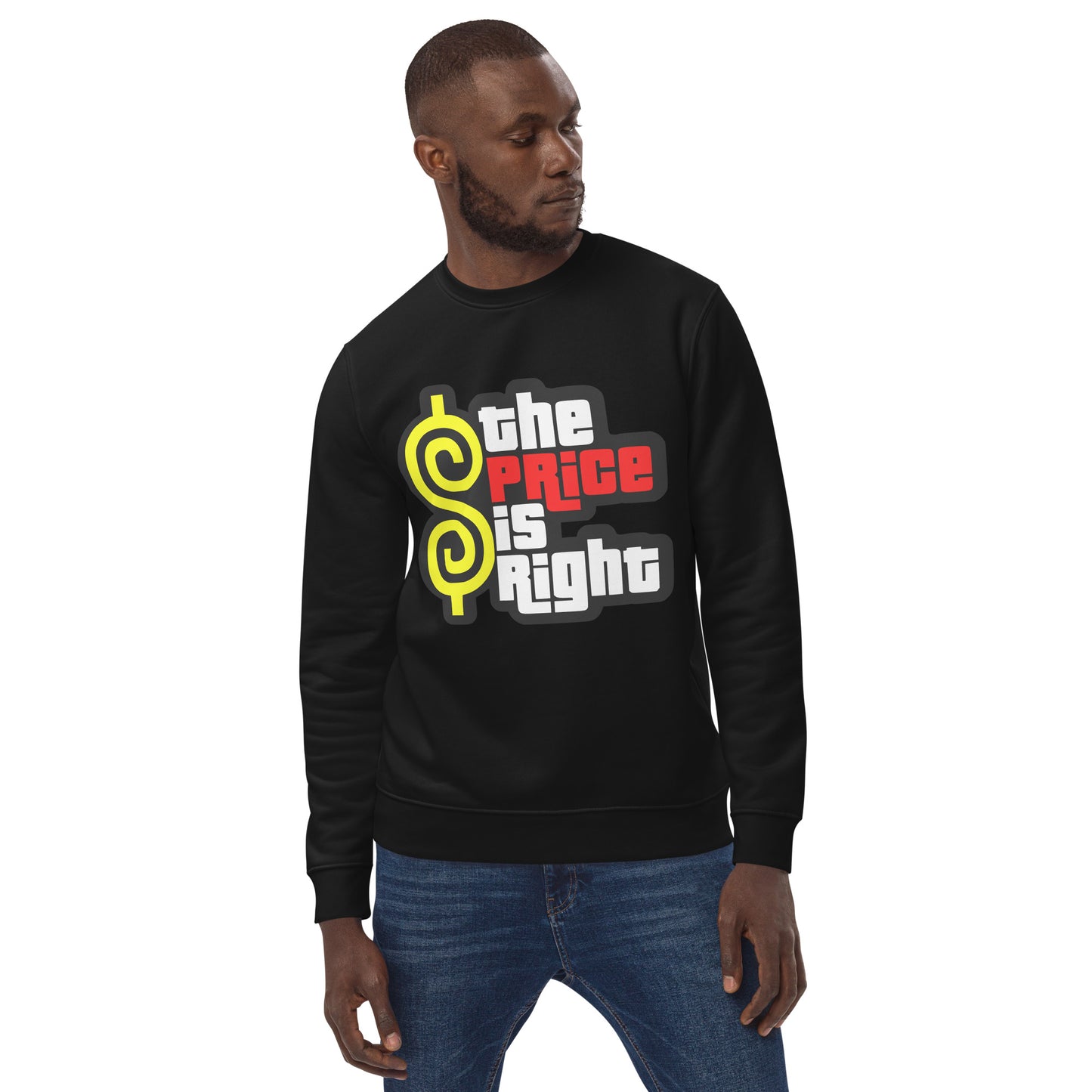 Unisex eco sweatshirt -  The Price is Right Sweatshirt