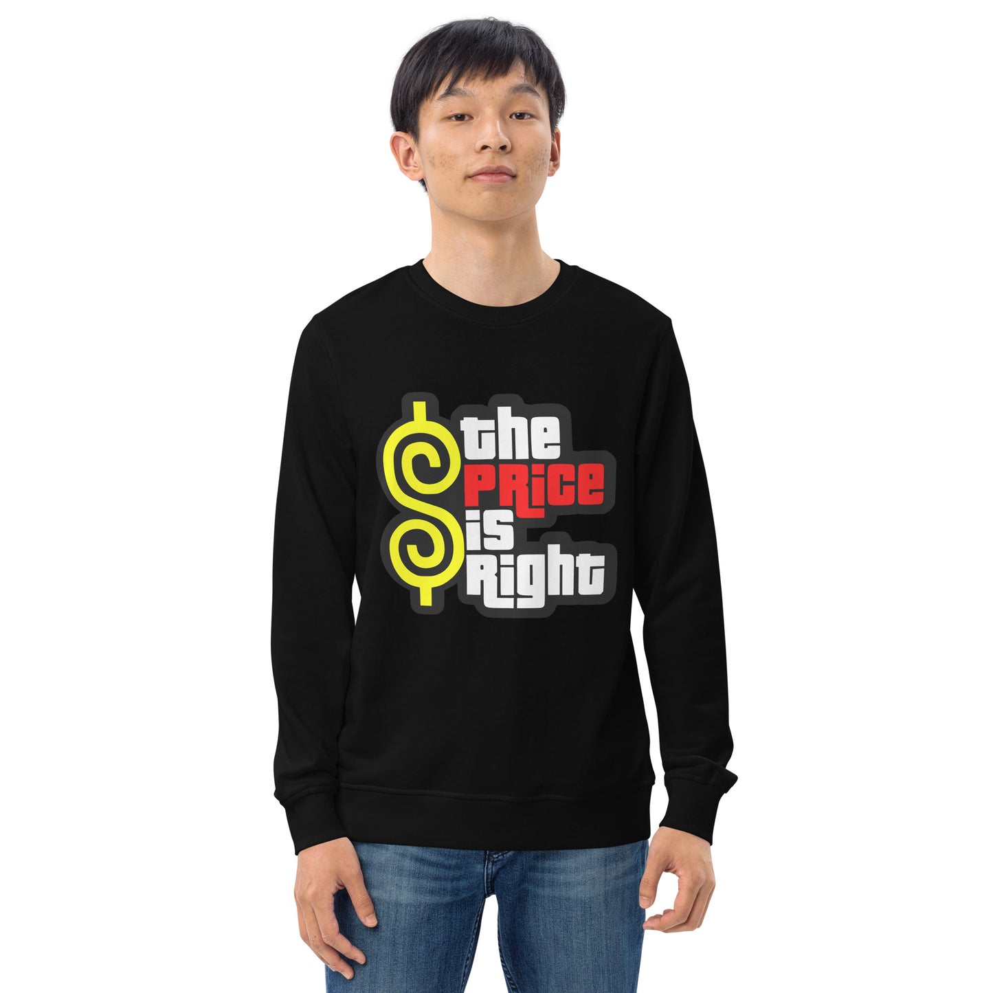 Unisex organic sweatshirt - The Price Is Right