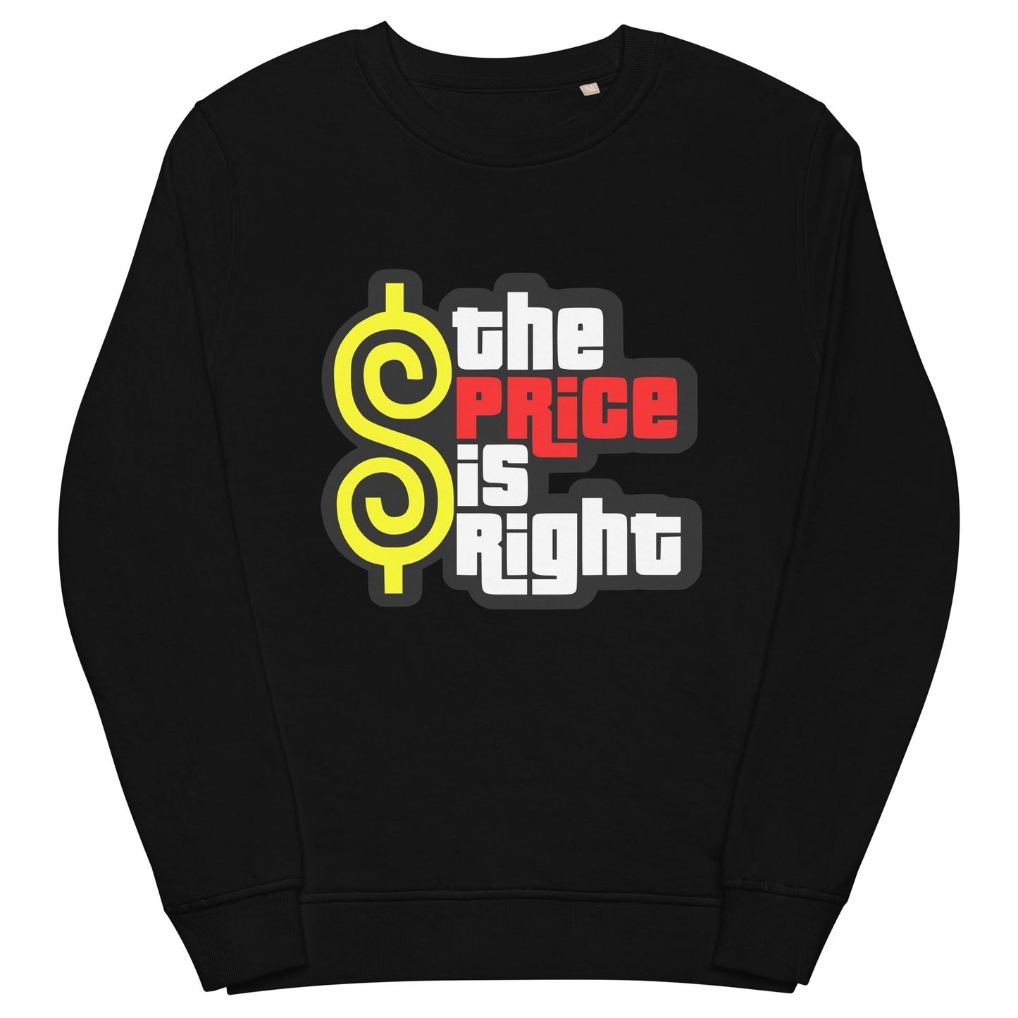 Unisex organic sweatshirt - The Price Is Right