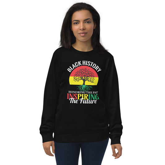 Unisex organic sweatshirt - Black History Remembering the Past Inspiring the Future