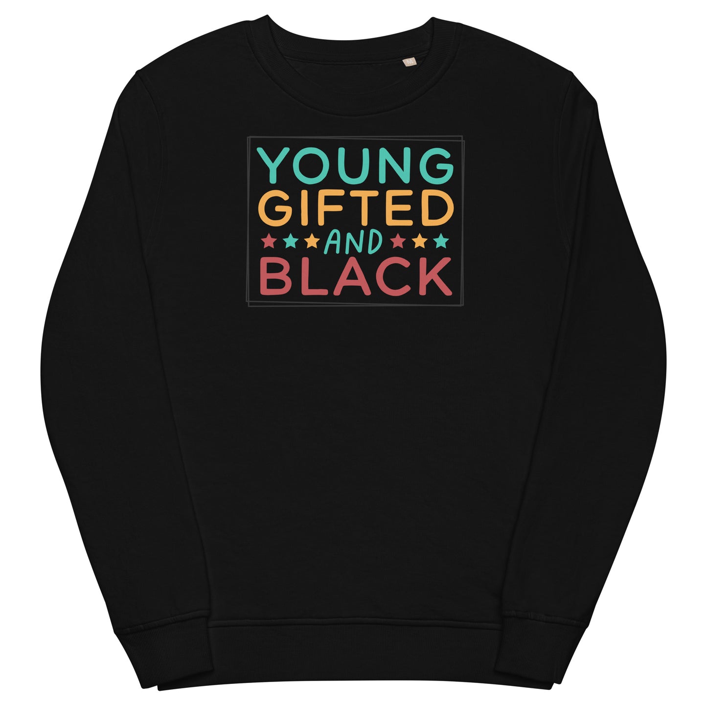 Unisex organic sweatshirt - Young Gifted and Black