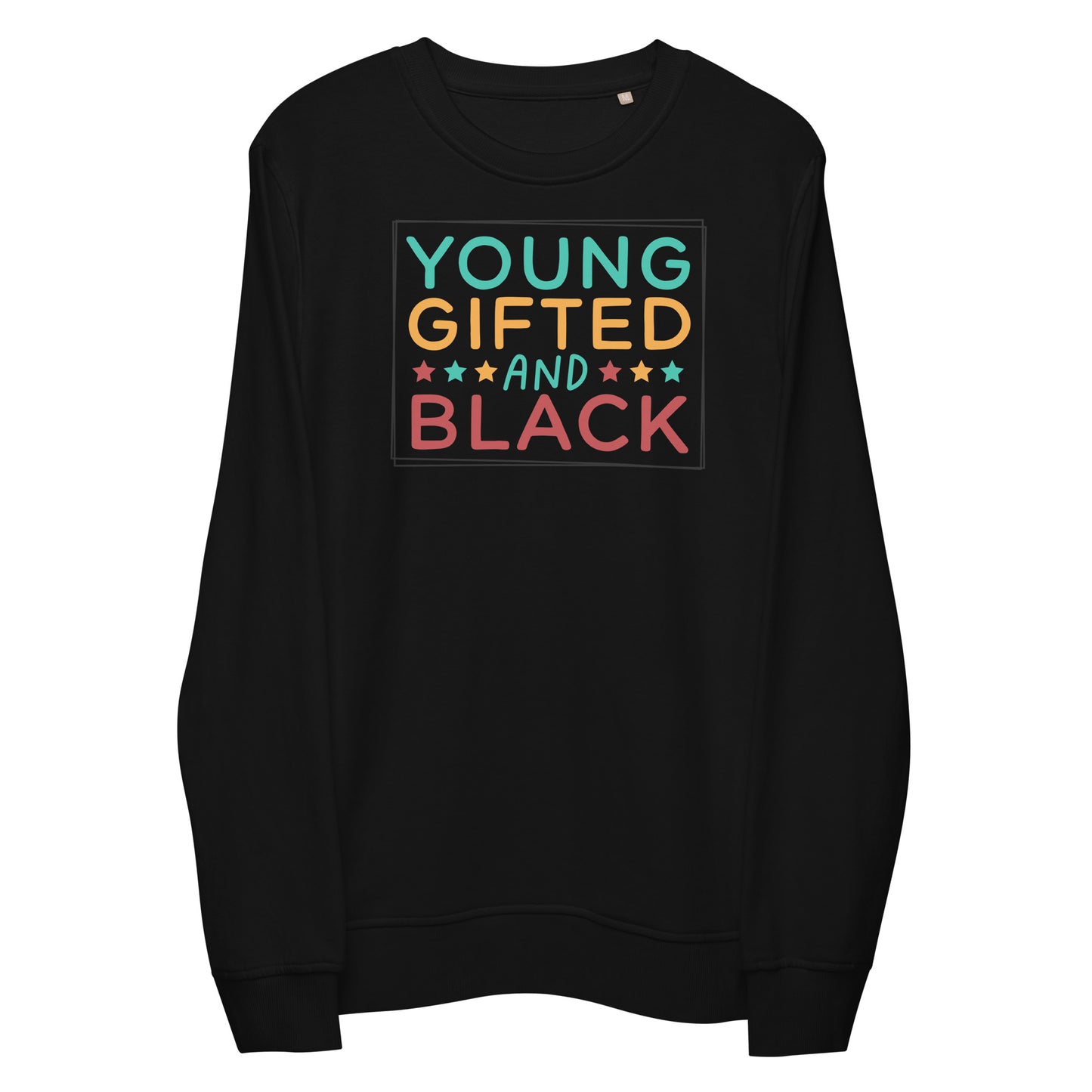 Unisex organic sweatshirt - Young Gifted and Black