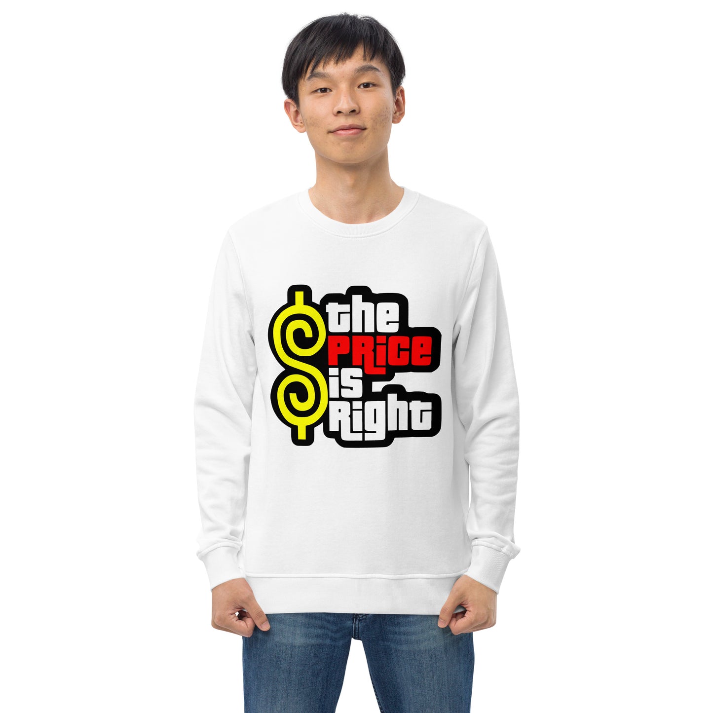 Unisex organic sweatshirt - The Price Is Right