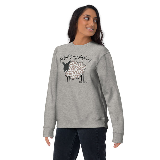 Unisex Premium Sweatshirt - The Lord is My Shepherd Psalms 25:1