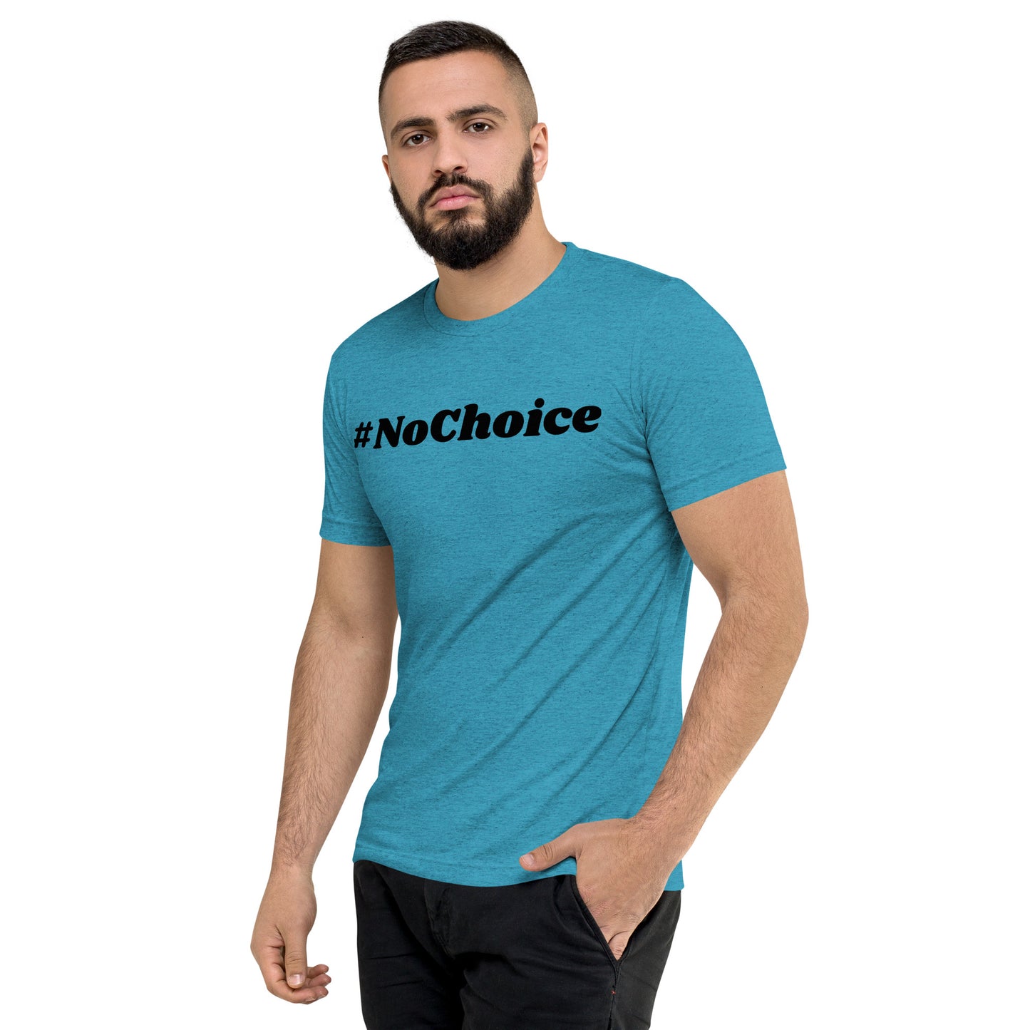 Short sleeve t-shirt  - #NoChoice