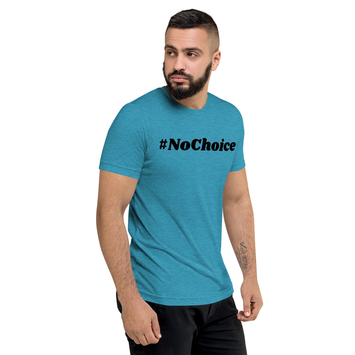 Short sleeve t-shirt  - #NoChoice