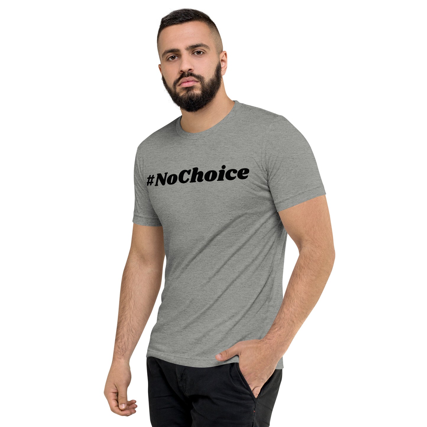 Short sleeve t-shirt  - #NoChoice