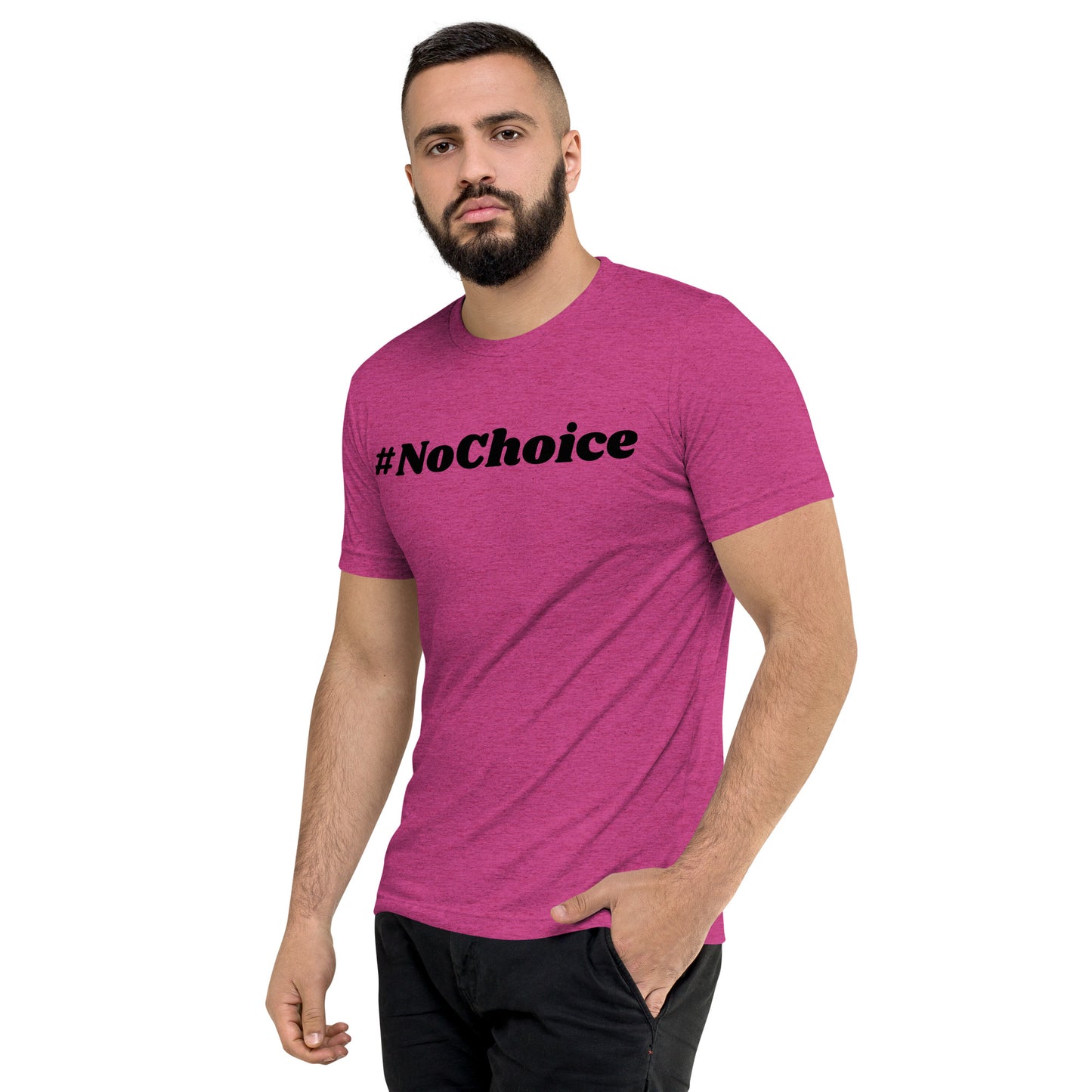 Short sleeve t-shirt  - #NoChoice