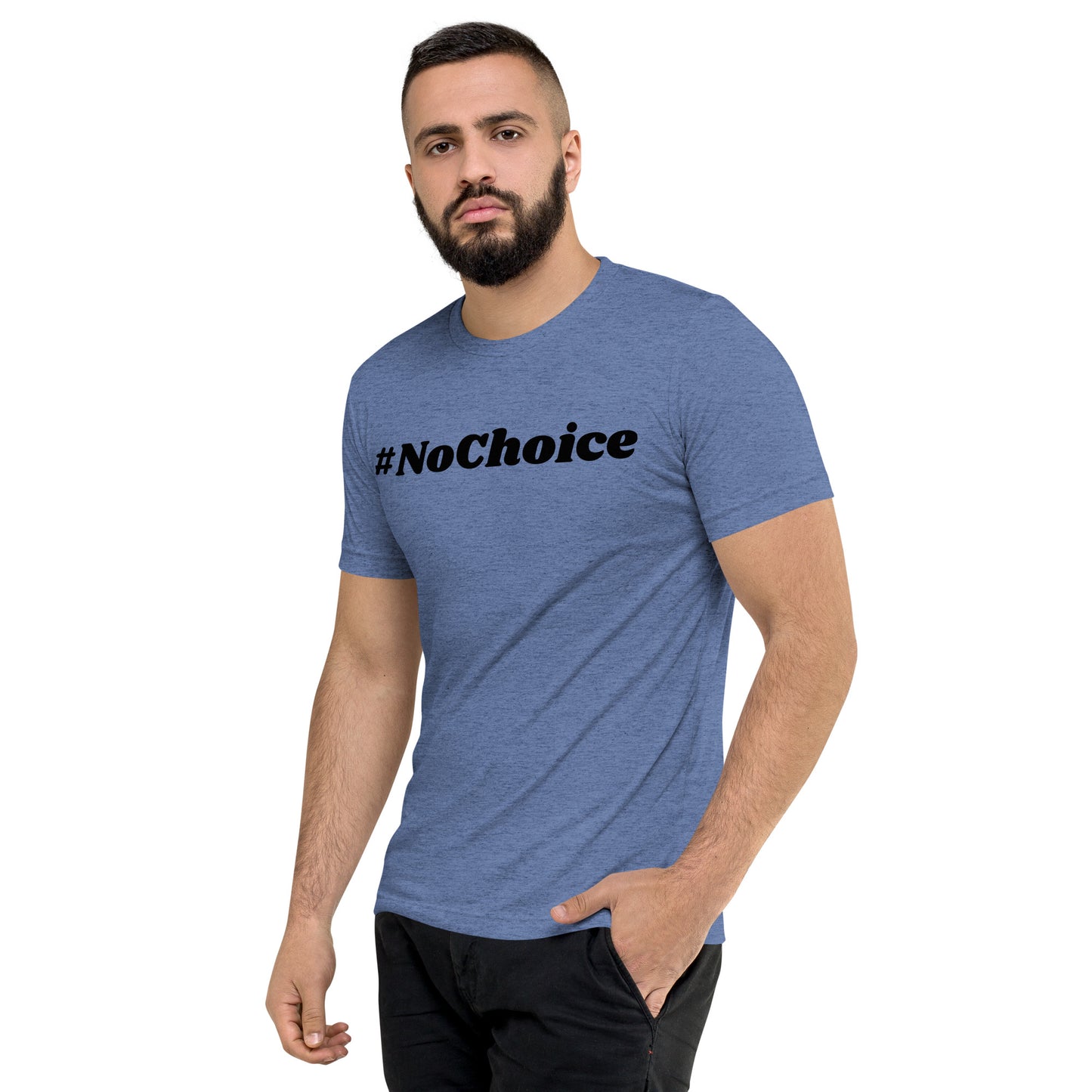 Short sleeve t-shirt  - #NoChoice