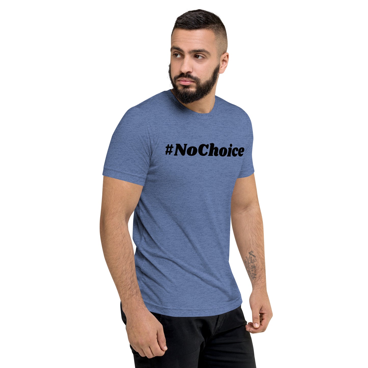 Short sleeve t-shirt  - #NoChoice