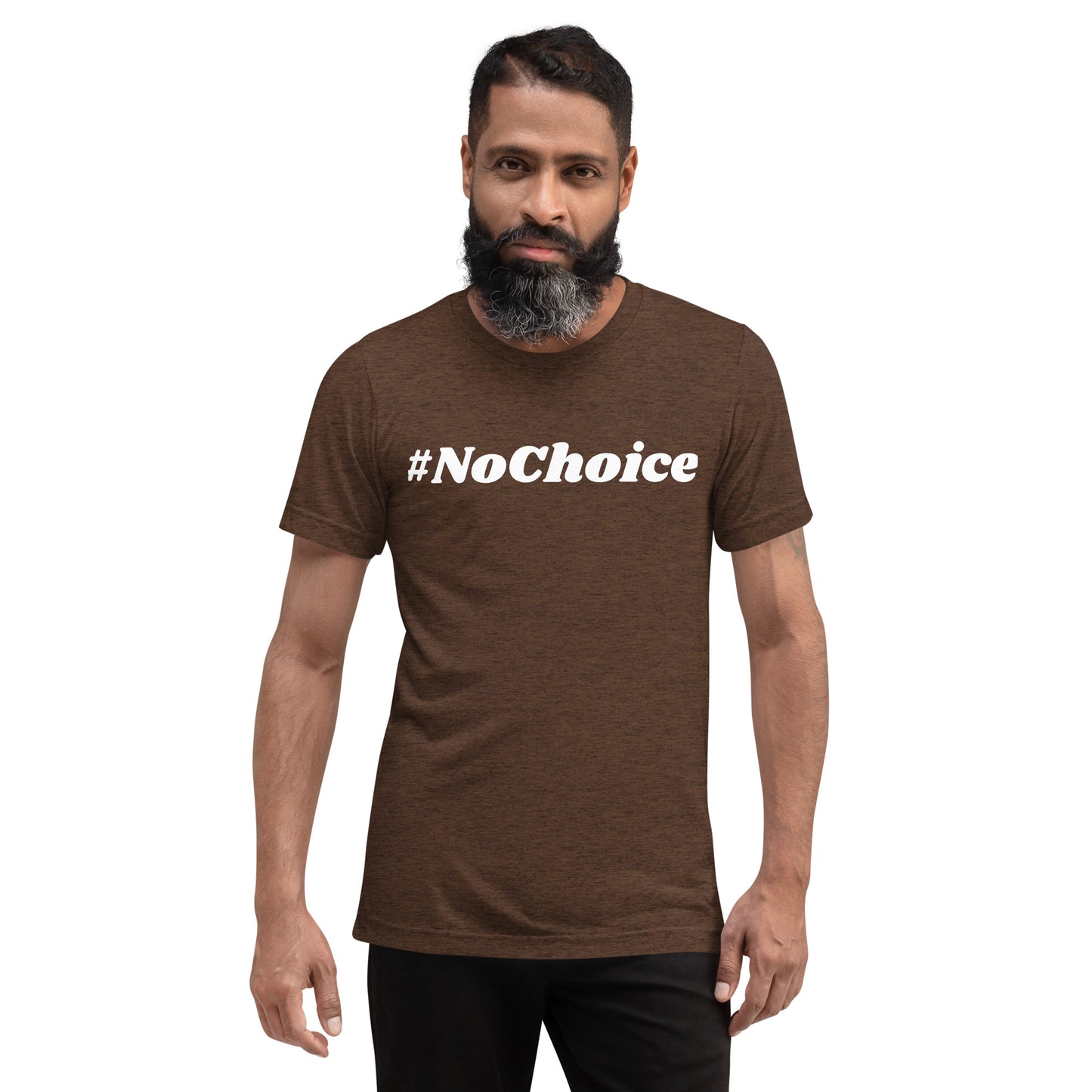 Short sleeve t-shirt  - #NoChoice