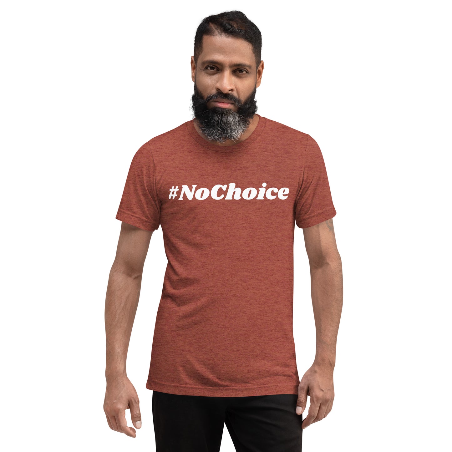 Short sleeve t-shirt  - #NoChoice