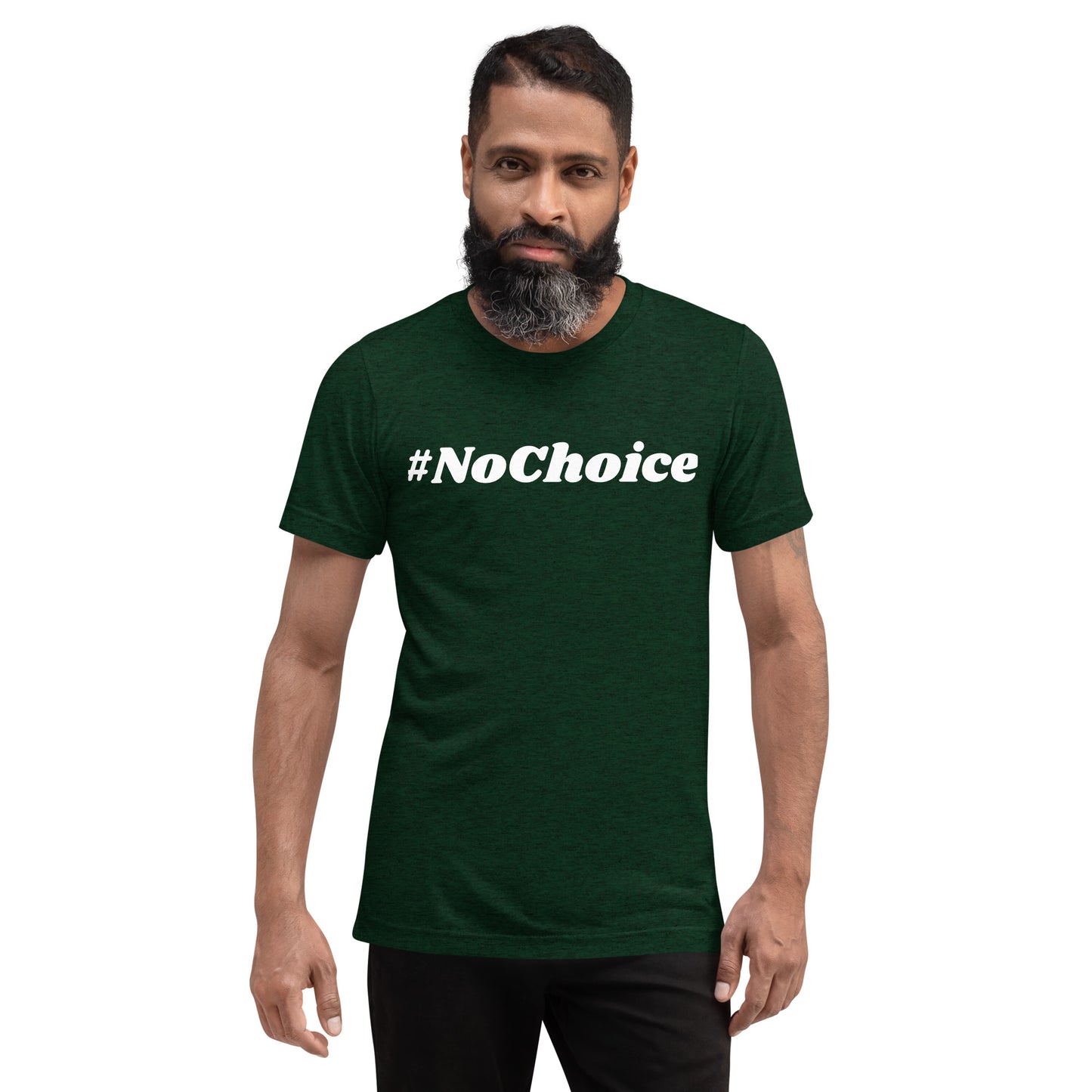 Short sleeve t-shirt  - #NoChoice