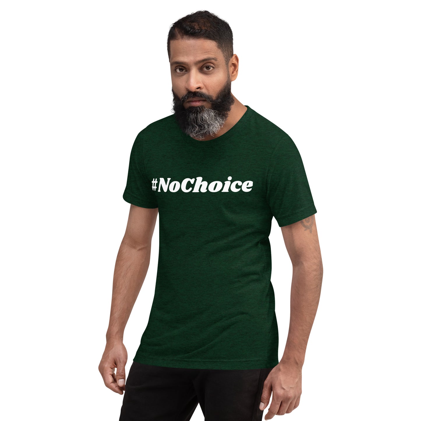 Short sleeve t-shirt  - #NoChoice