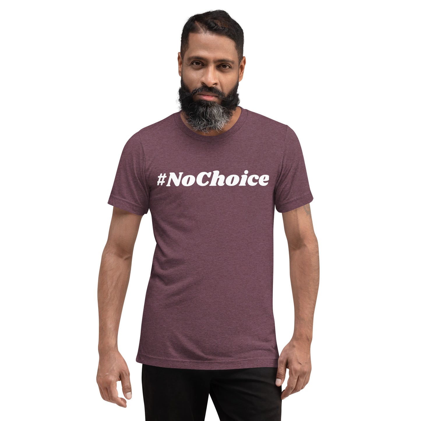 Short sleeve t-shirt  - #NoChoice