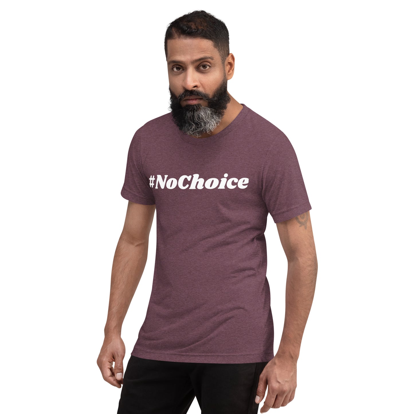 Short sleeve t-shirt  - #NoChoice