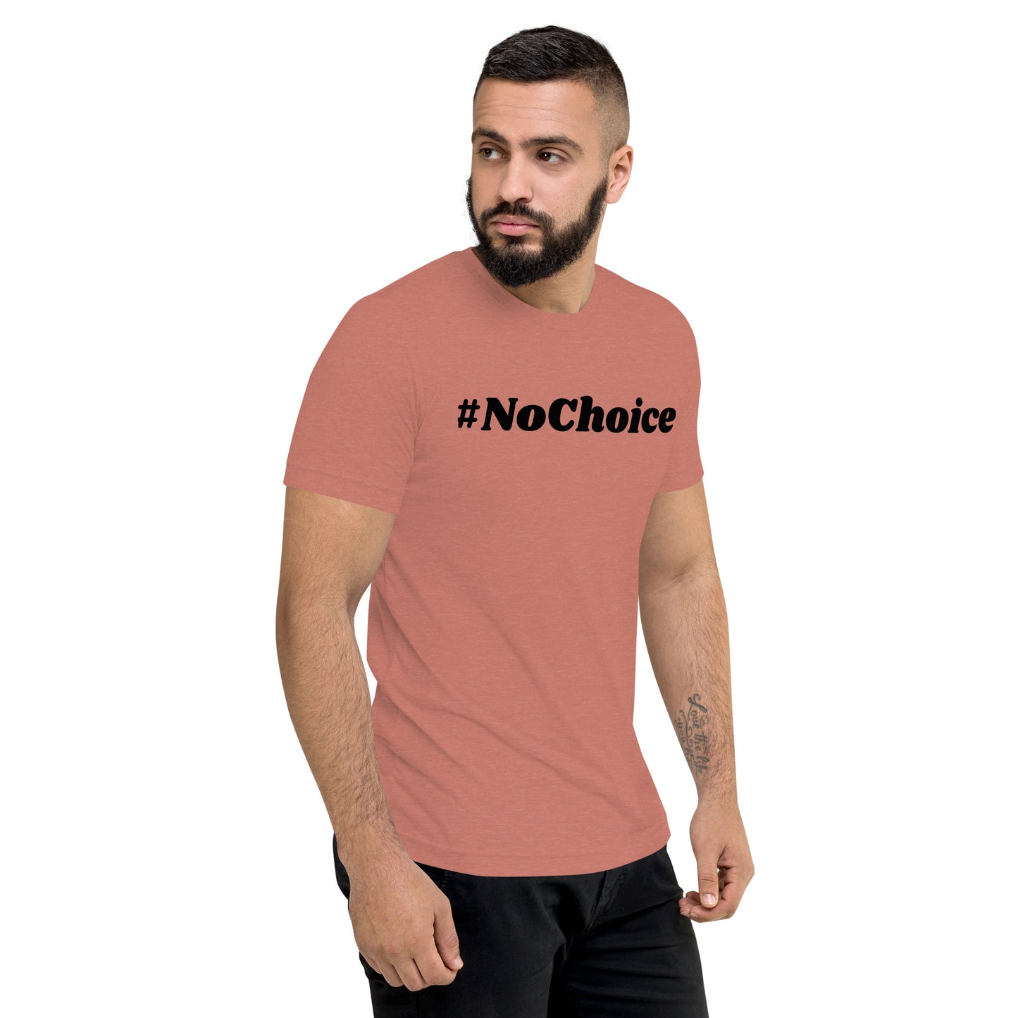 Short sleeve t-shirt  - #NoChoice