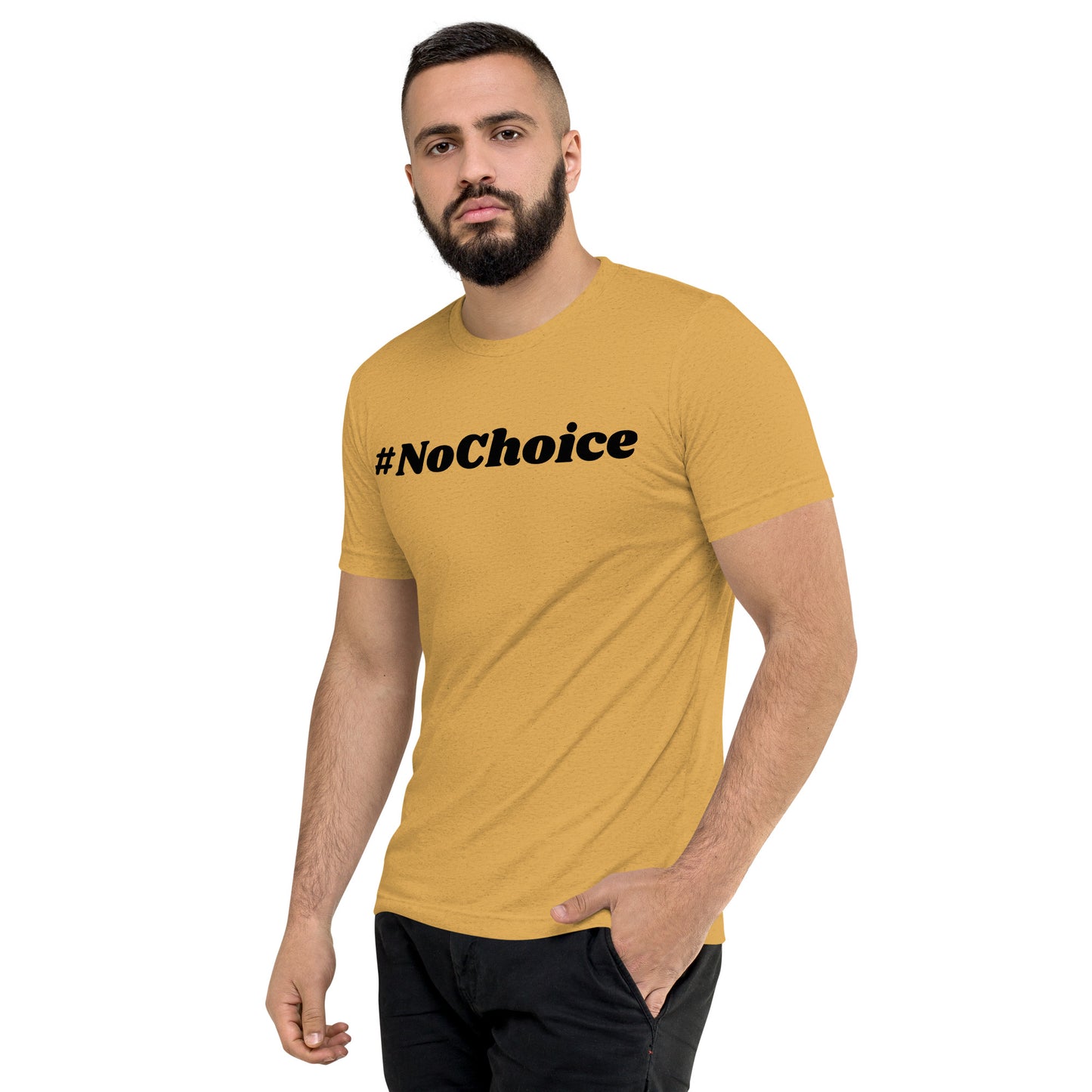 Short sleeve t-shirt  - #NoChoice