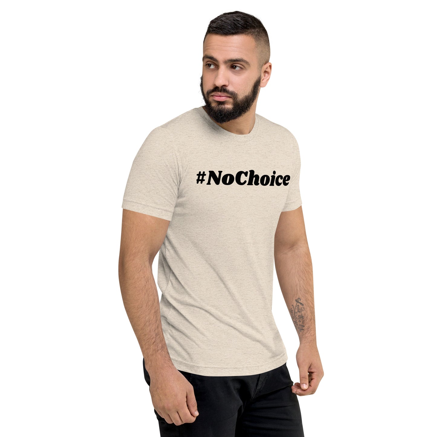 Short sleeve t-shirt  - #NoChoice