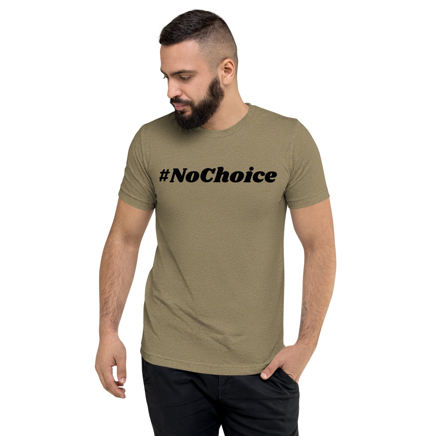 Short sleeve t-shirt  - #NoChoice