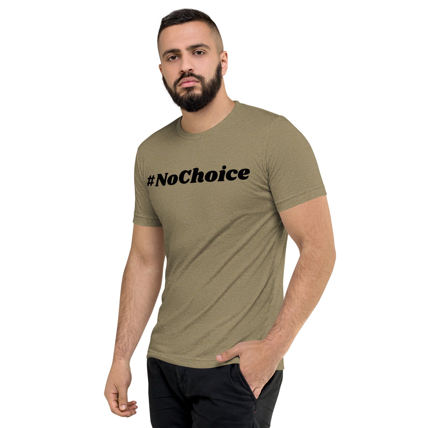 Short sleeve t-shirt  - #NoChoice