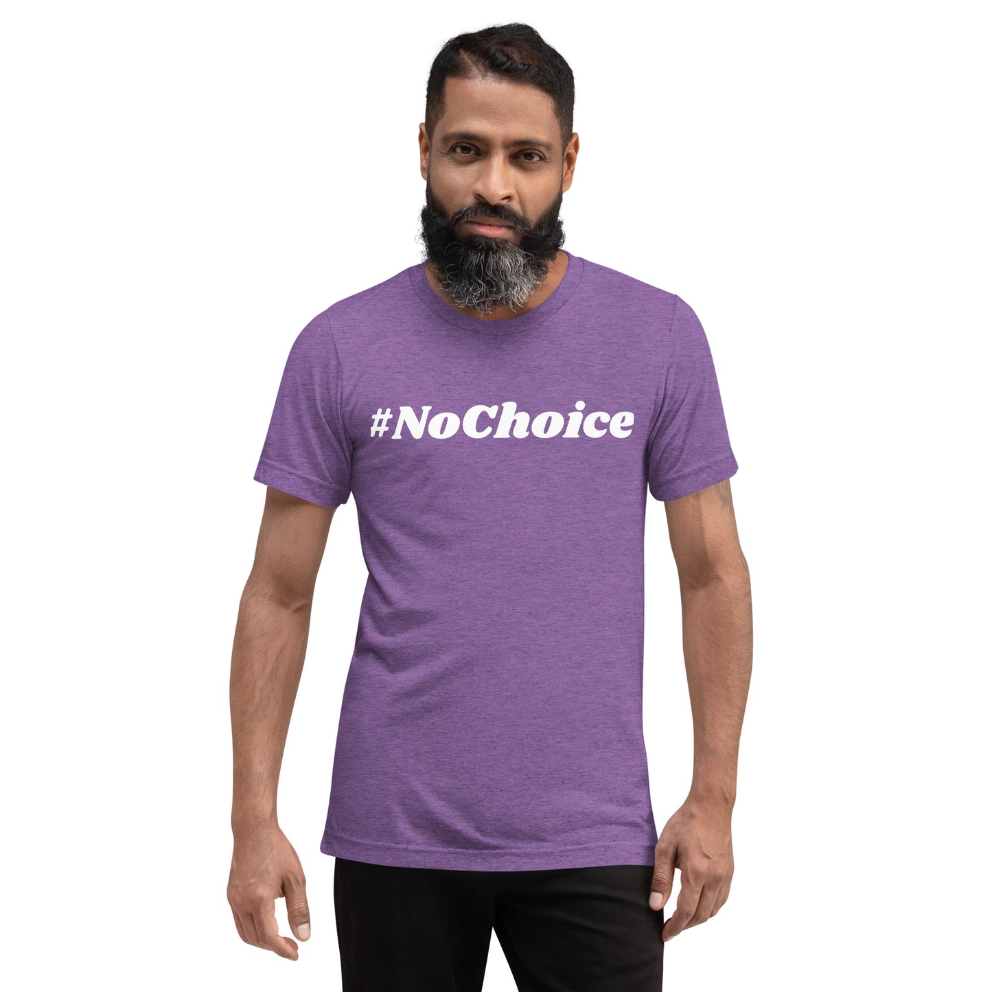 Short sleeve t-shirt  - #NoChoice