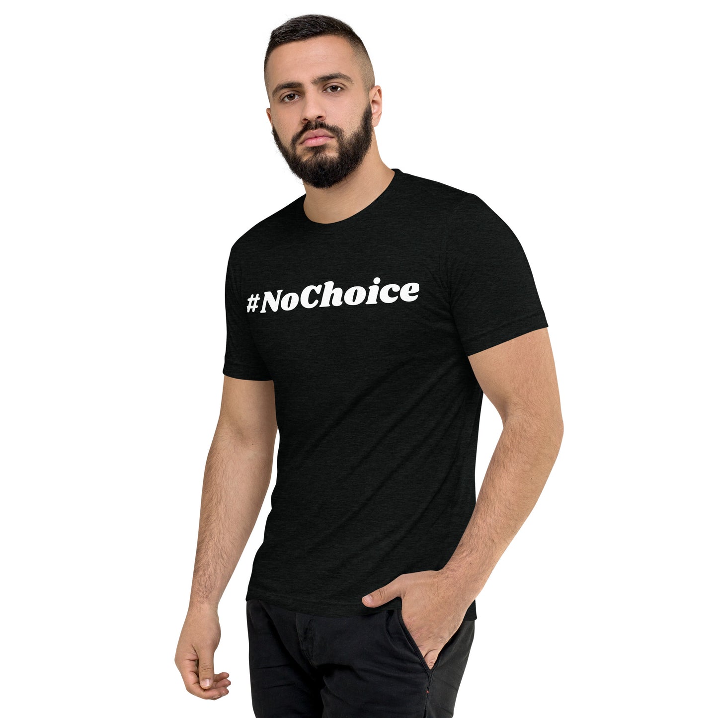 Short sleeve t-shirt  - #NoChoice