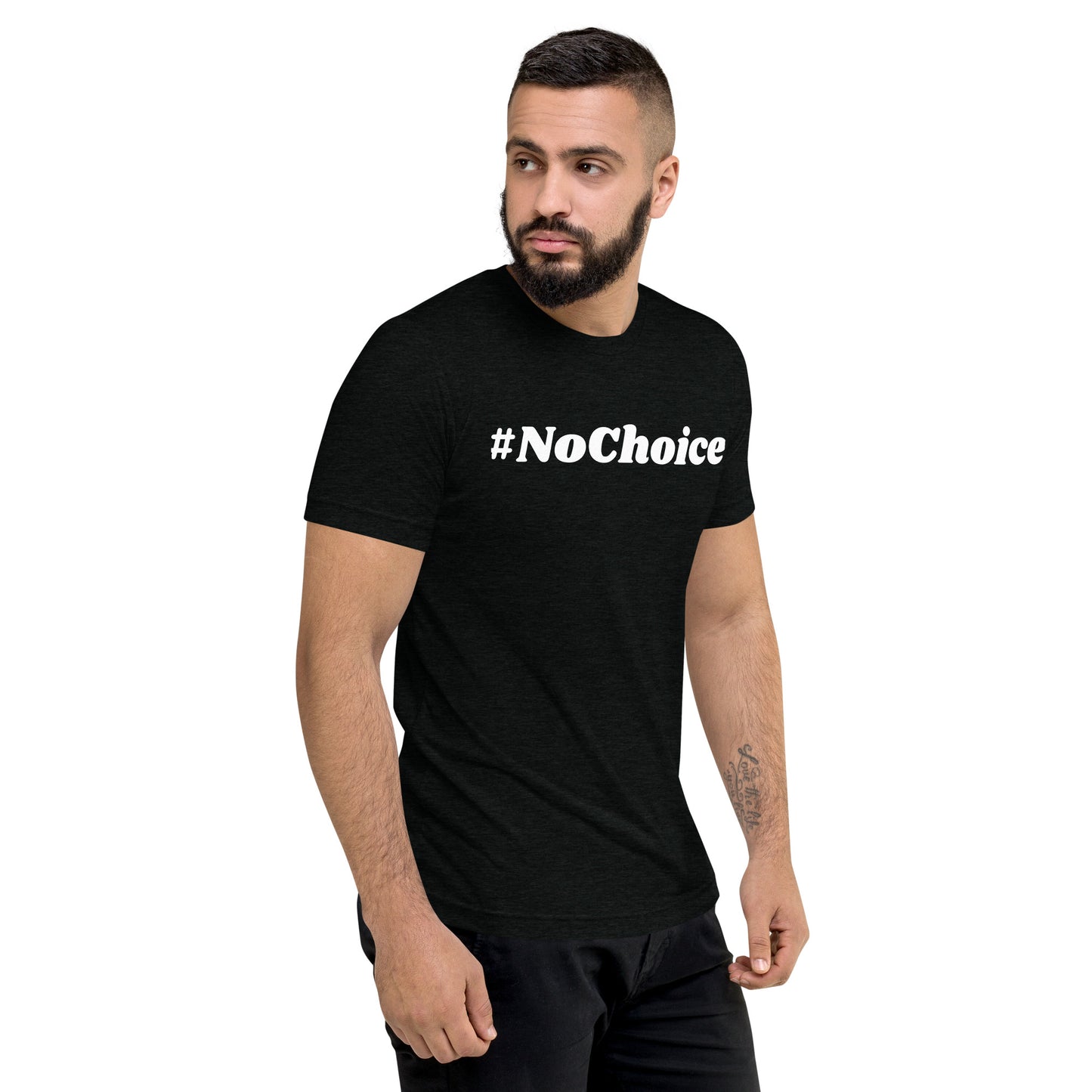 Short sleeve t-shirt  - #NoChoice