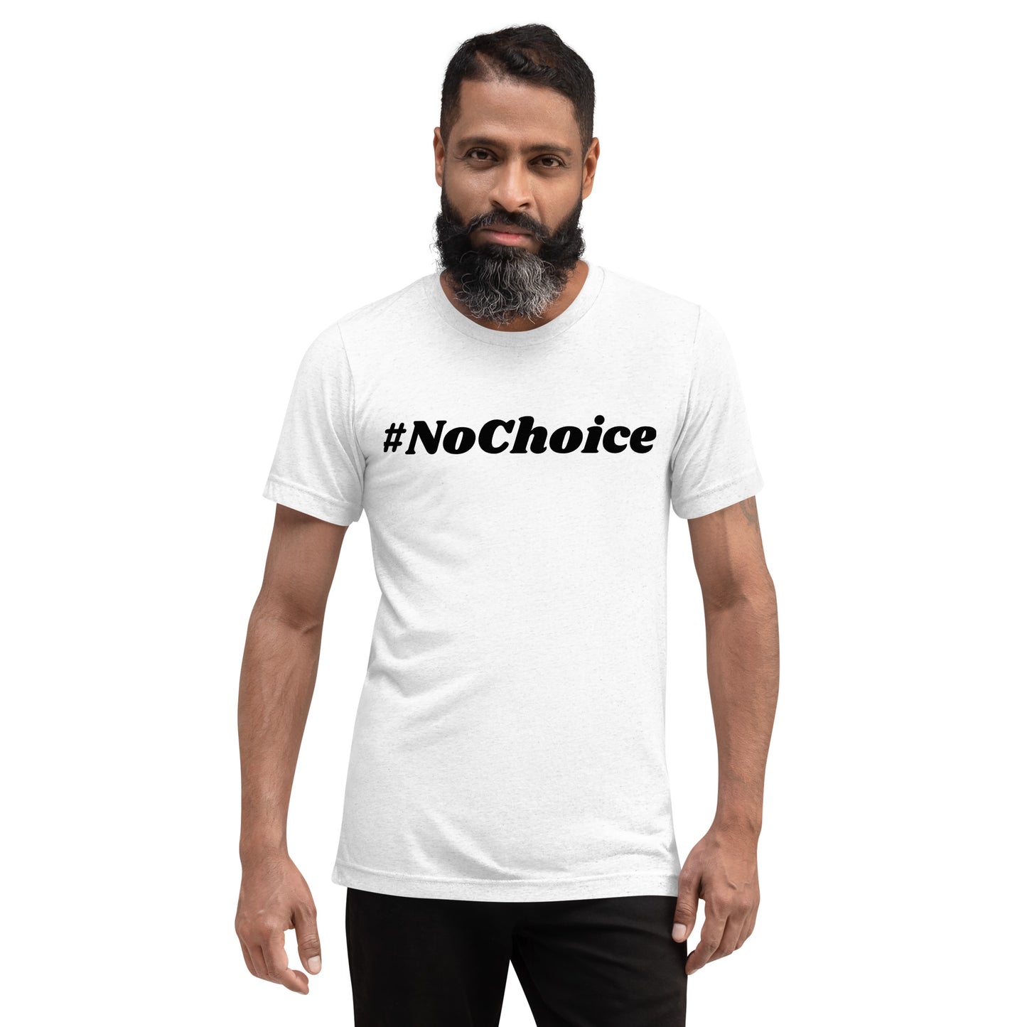 Short sleeve t-shirt  - #NoChoice