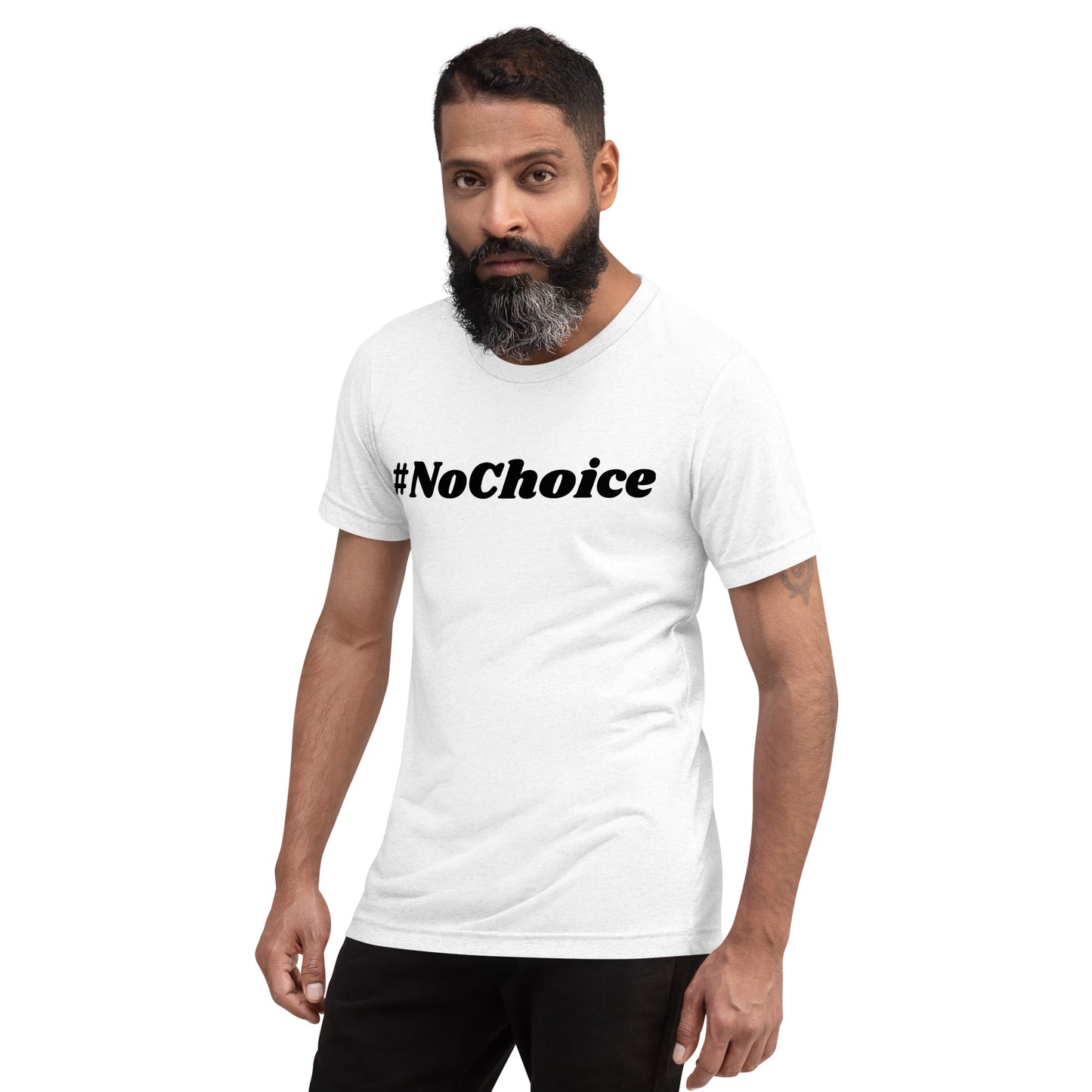 Short sleeve t-shirt  - #NoChoice